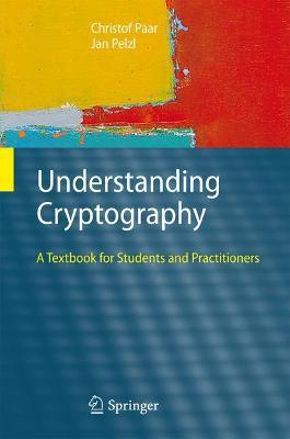Understanding Cryptography: A Textbook for Students and Practitioners - Bart Preneel
