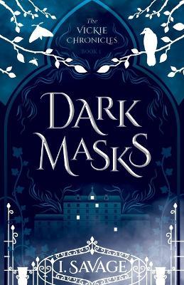 Dark Masks - I. Savage