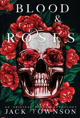 Blood and Roses - Jack Townson