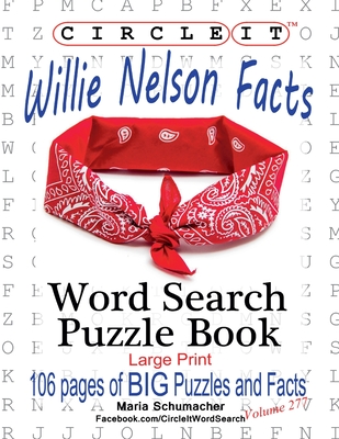 Circle It, Willie Nelson Facts, Word Search, Puzzle Book - Lowry Global Media Llc
