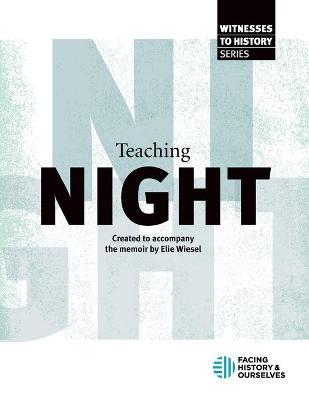 Teaching Night - Facing History And Ourselves