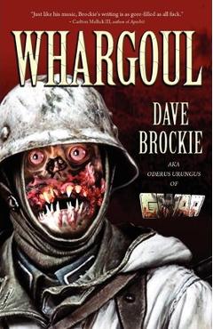 Poza produsului Whargoul - Dave Brockie
