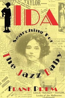 Coperta cărții 'Ida: Searching for The Jazz Baby - Frank Prem'