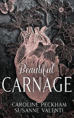 Beautiful Carnage - Caroline Peckham
