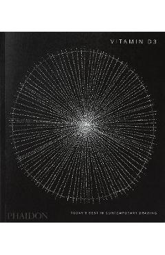 Vitamin D3, Today's Best in Contemporary Drawing - Phaidon Press