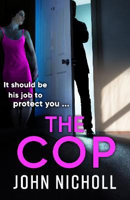 Coperta cărții 'The Cop - John Nicholl'