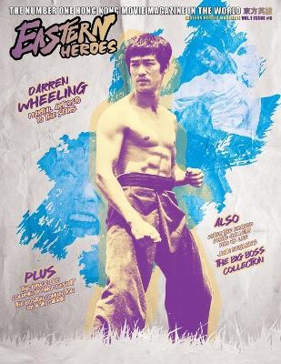 Eastern Heroes Bumper Extended Edition No6 Softback Bruce Lee Special - Ricky Baker