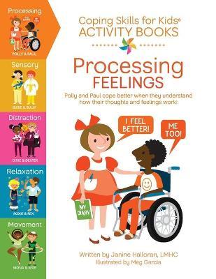 Coping Skills for Kids Activity Books: Processing Feelings - Meg Garcia