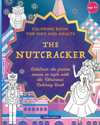 The Nutcracker - Coloring Book for Kids and Adults - Polidea Creative