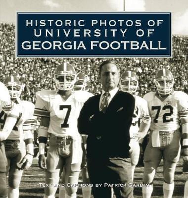 Historic Photos of University of Georgia Football - Patrick Garbin