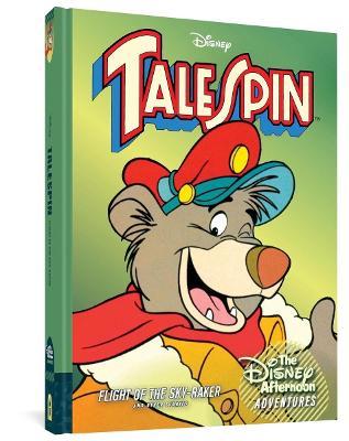 Talespin: Flight of the Sky-Raker: Disney Afternoon Adventures Vol. 2 - Bobbi Jg Weiss