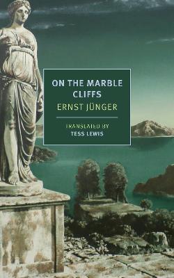 On the Marble Cliffs - Ernst Jünger