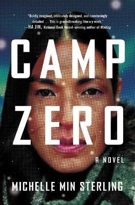 Camp Zero - Michelle Min Sterling