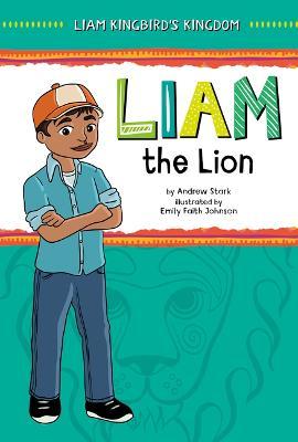 Liam the Lion - Andrew Stark