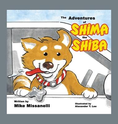 The Adventures of Shima the Shiba - Mike Missanelli