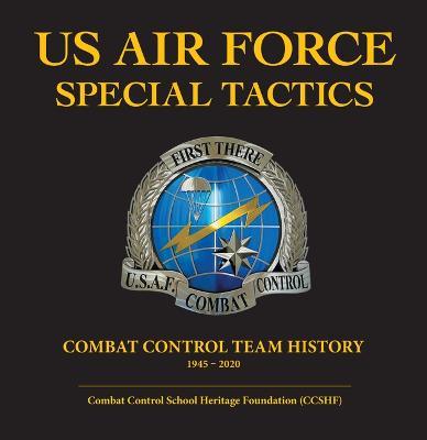 U.S. Air Force Special Tactics - Combat Control School Heritage Foundatio