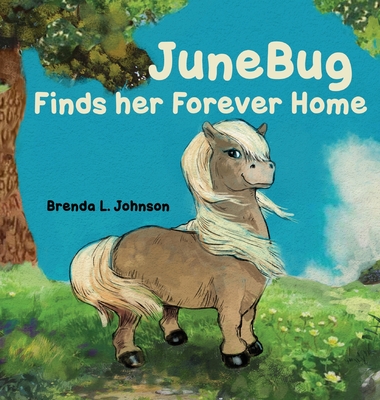 JuneBug Finds Her Forever Home - Brenda L. Johnson
