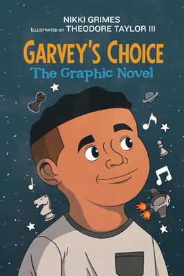 Garvey's Choice: The Graphic Novel - Nikki Grimes