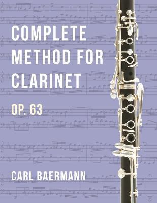 O32 - Complete Method for Clarinet Op. 63 - C. Baerman - Carl Baermann