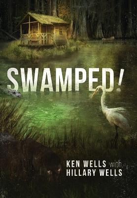 Swamped! - Ken Wells