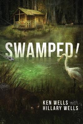 Swamped! - Ken Wells