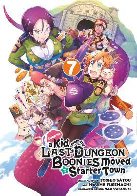 Suppose a Kid from the Last Dungeon Boonies Moved to a Starter Town 07 (Manga) - Toshio Satou