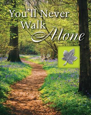 You'll Never Walk Alone - Publications International Ltd