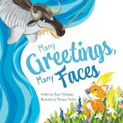 Many Greetings, Many Faces - Reed Mccloskey