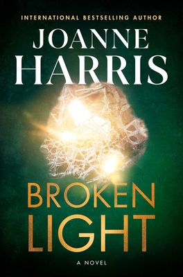 Broken Light - Joanne Harris