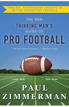 New Thinking Man's Guide to Professional Football - Paul Zimmerman