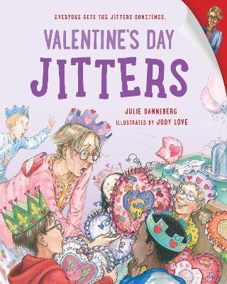 Valentine's Day Jitters - Julie Danneberg