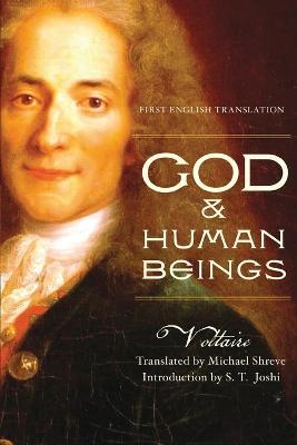 God & Human Beings: First English Translation - Voltaire
