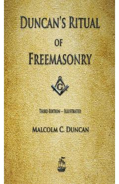 Duncan's Ritual of Freemasonry - Malcolm C. Duncan