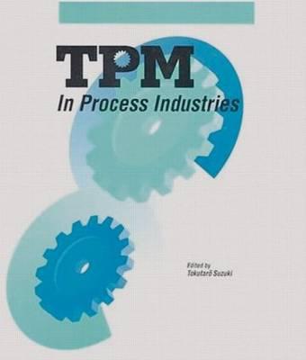 TPM in Process Industries - Tokutaro Suzuki