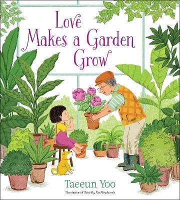 Love Makes a Garden Grow - Taeeun Yoo