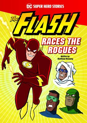 The Flash Races the Rogues - Matthew K. Manning