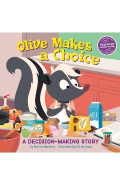 Poza produsului Olive Makes a Choice: A Decision-Making Story - Rosario Martinez
