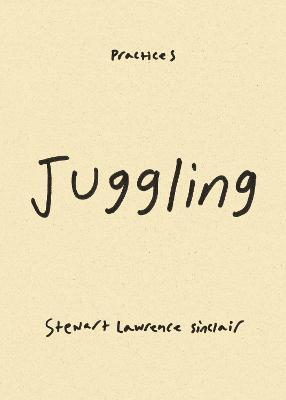 Juggling - Stewart Lawrence Sinclair