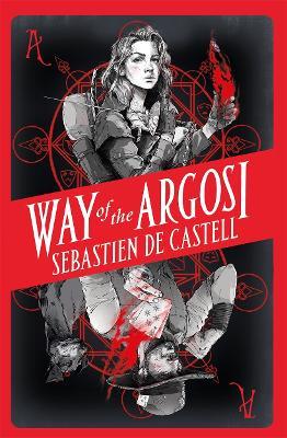 Way of the Argosi - Sebastien De Castell