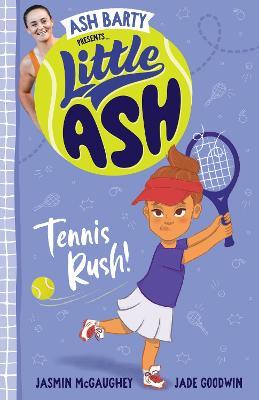 Little Ash Tennis Rush! - Ash Barty