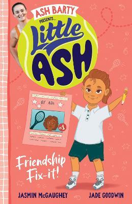 Little Ash Friendship Fix-It! - Ash Barty