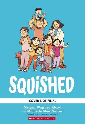 Squished: A Graphic Novel - Megan Wagner Lloyd