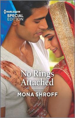 Coperta cărții 'No Rings Attached - Mona Shroff'