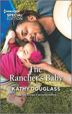 The Rancher's Baby - Kathy Douglass