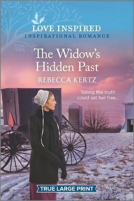 The Widow's Hidden Past: An Uplifting Inspirational Romance - Rebecca Kertz