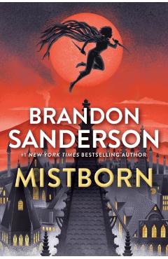 Mistborn: The Final Empire - Brandon Sanderson
