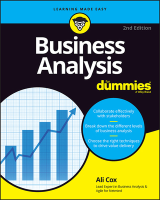 Business Analysis for Dummies - Alison Cox