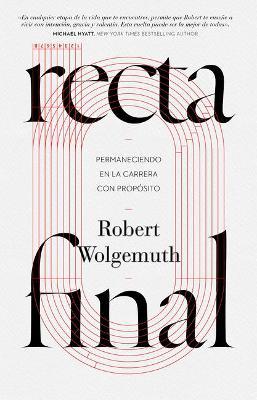 Recta Final - Robert Wolgemuth