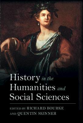 History in the Humanities and Social Sciences - Richard Bourke