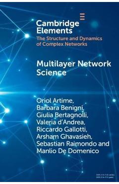 Coperta cărții 'Multilayer Network Science: From Cells to Societies - Oriol Artime'
